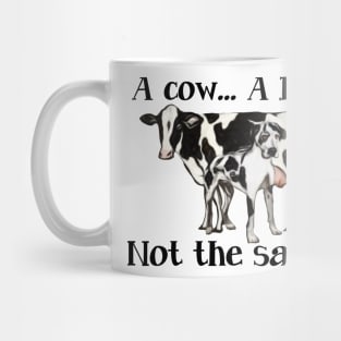 A Cow A Dane Not The Same Artwork Mug